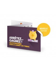 OBJECTIF ZÉRO FUMEUR. Sensibiliser, Responsabiliser. Stop Tabac® Économies. Réglette 3 volets format poche