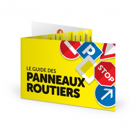 LE GUIDE DES PANNEAUX ROUTIERS. Testez vos connaissances ! Panoroute®. Réglette 3 volets format poche